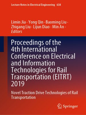 cover image of Proceedings of the 4th International Conference on Electrical and Information Technologies for Rail Transportation (EITRT) 2019